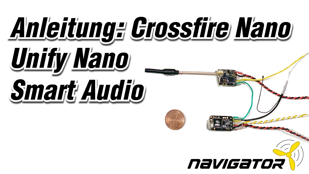 Anleitung TBS Crossfire Nano mit TBS Unify Pro Pro32 Nano 5G8 und Smart Audio (Deutsch)