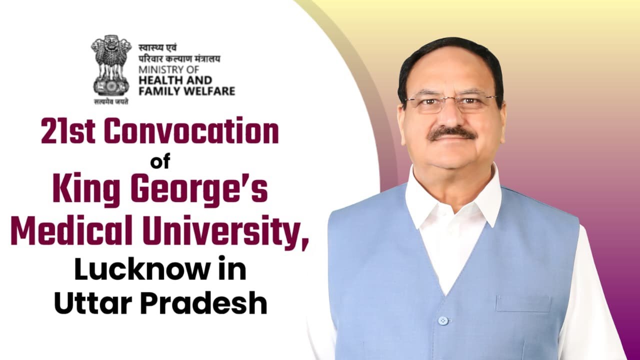 JP Nadda Addressing the 21st convocation of King George's Medical University Lucknow, Uttar Pradesh