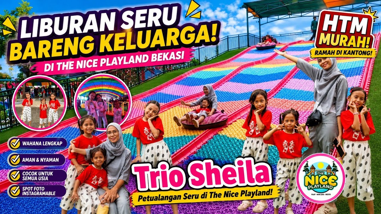 The Nice Playland Bekasi | Trio Sheila Bermain Playground Terbaru 2025 di Bekasi | HTM Cuma 35k 