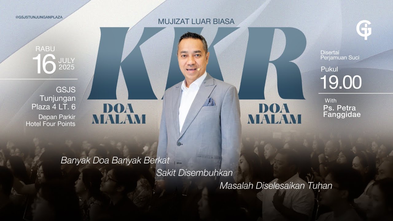 Ibadah Doa Malam GSJS TP - Ps. Petra Fanggidae - Pk 19.00 (16 Juli 2025)