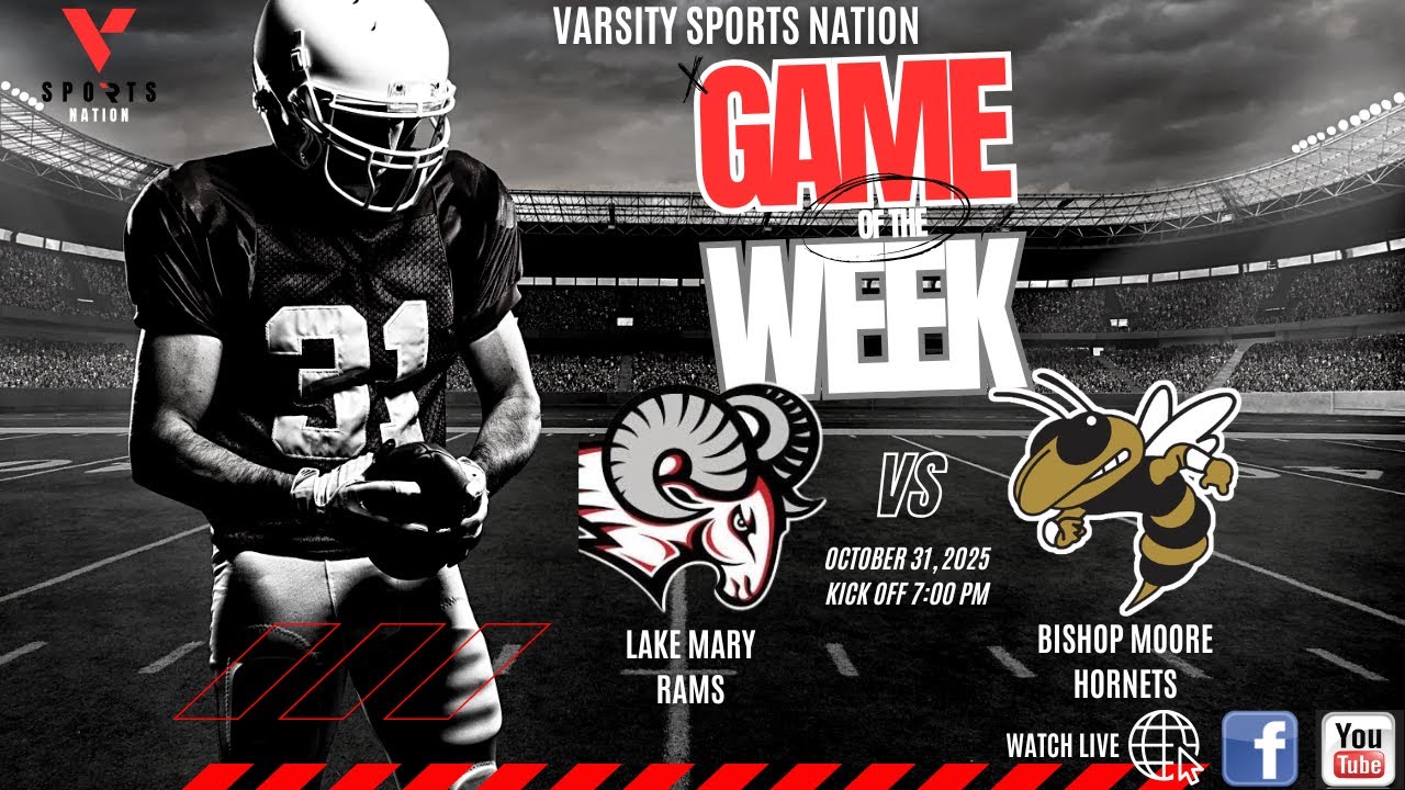 🏈🔥VSN Friday Night Lights - Lake Mary Rams vs Bishop Moore Hornets 🏈🔥