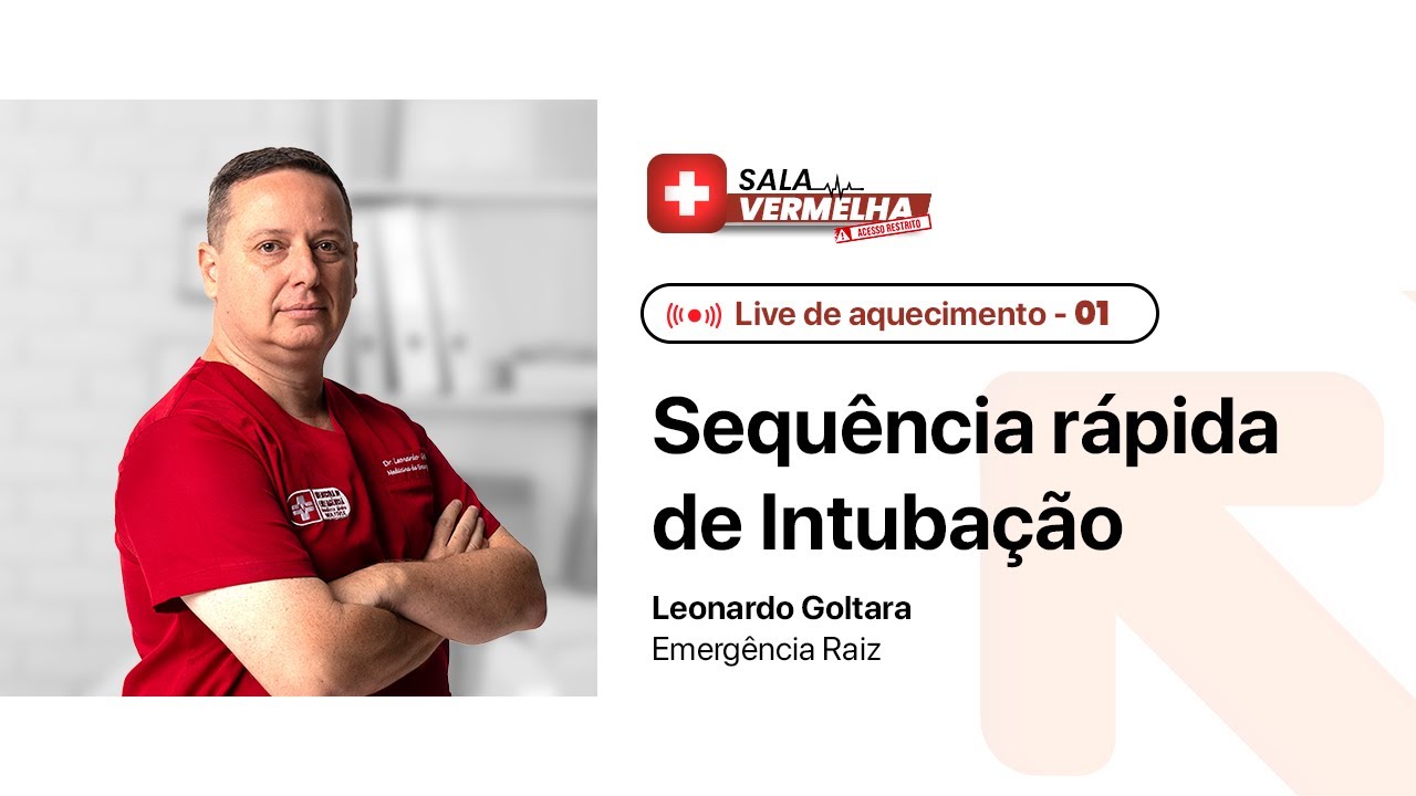 Sequência Rápida de Intubação: o que você NÃO pode errar | Live de Aquecimento - Sala Vermelha