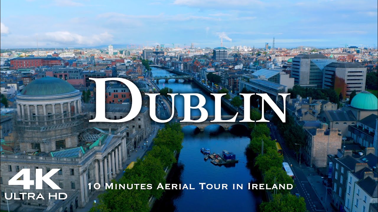 DUBLIN 🇮🇪 Drone Aerial 4K | IRELAND Éire