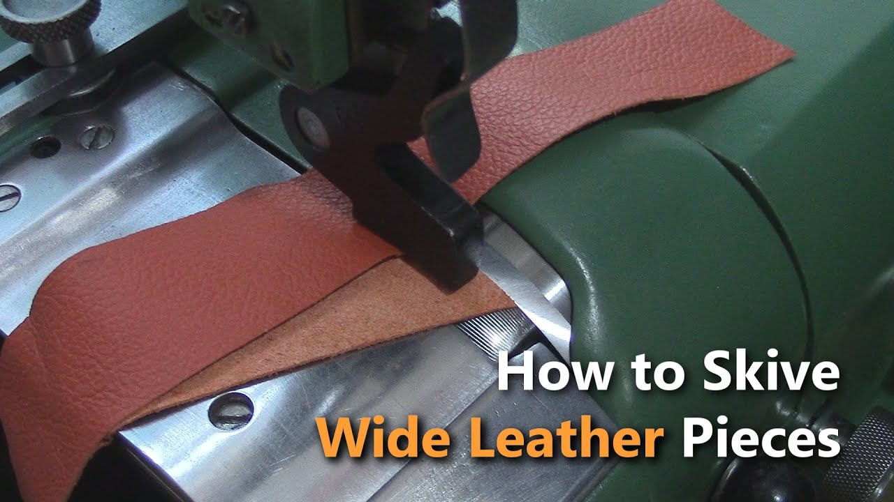 How to Skive Wide Leather Pieces - (Part 4) Leather Upholstery