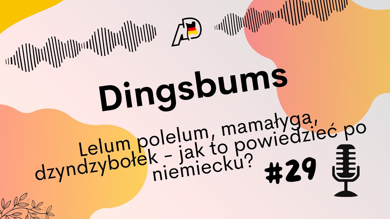 Dingsbums - dzyndzelek, zajumać, zadupie i inne...