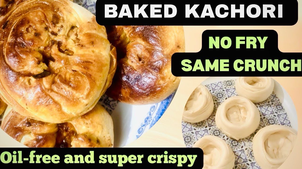 How to make baked /oil-free kachori |Crispy or Crunchy kachori bnanay ka tareeka