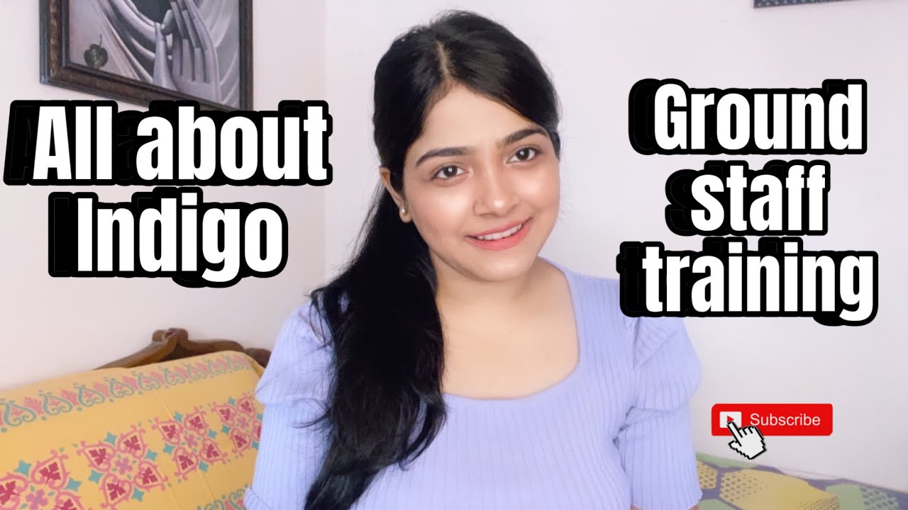 Everything you need to know about Indigo’s Ground Staff Training 💫 | Mayuri Ramteke |