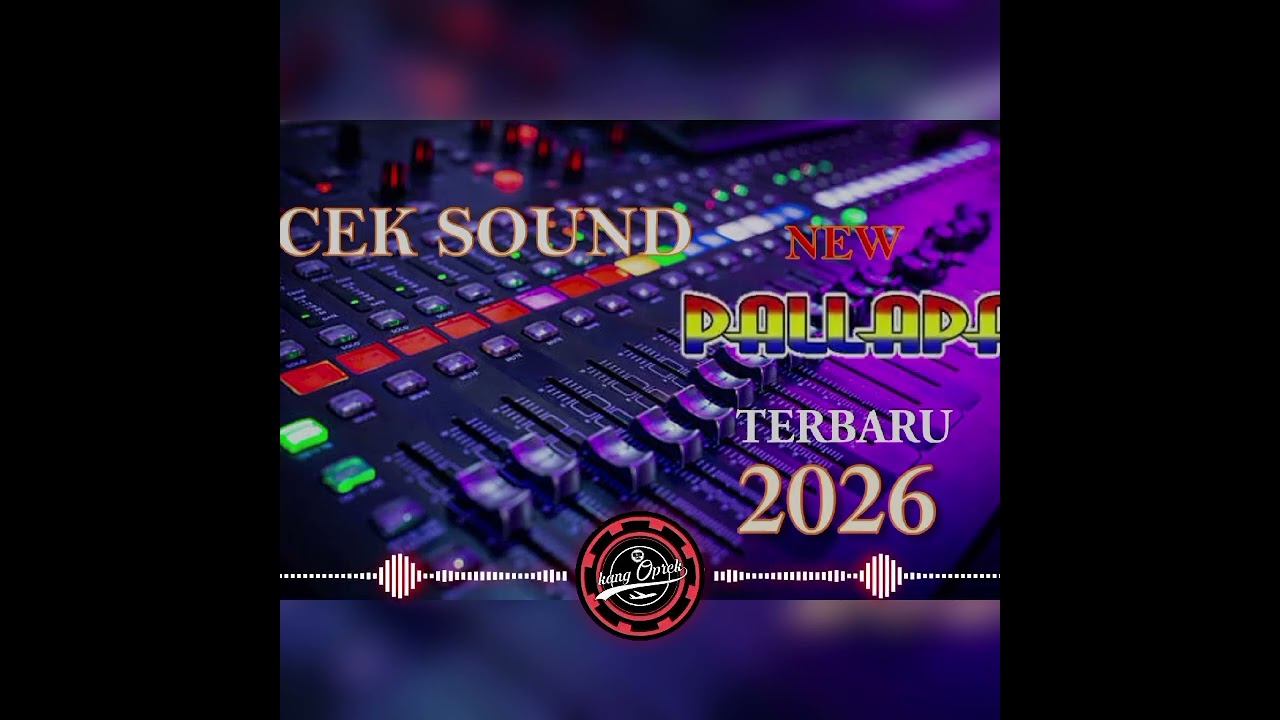 CEK SOUND NEW  PALAPA TERBARU paling di gemari suara jernih 
