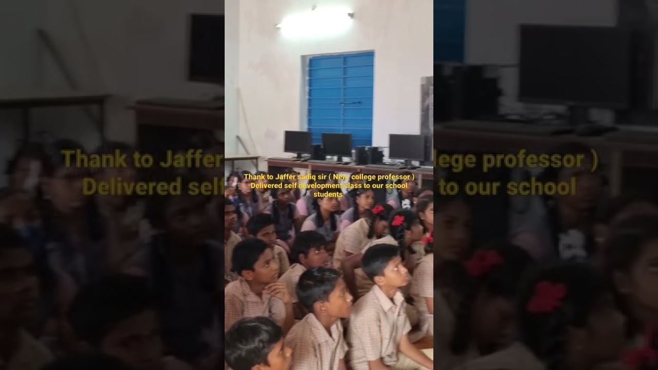 Thanks to Jaffer Sadiq sir, (social activities)delivering motivational talks to govt school students