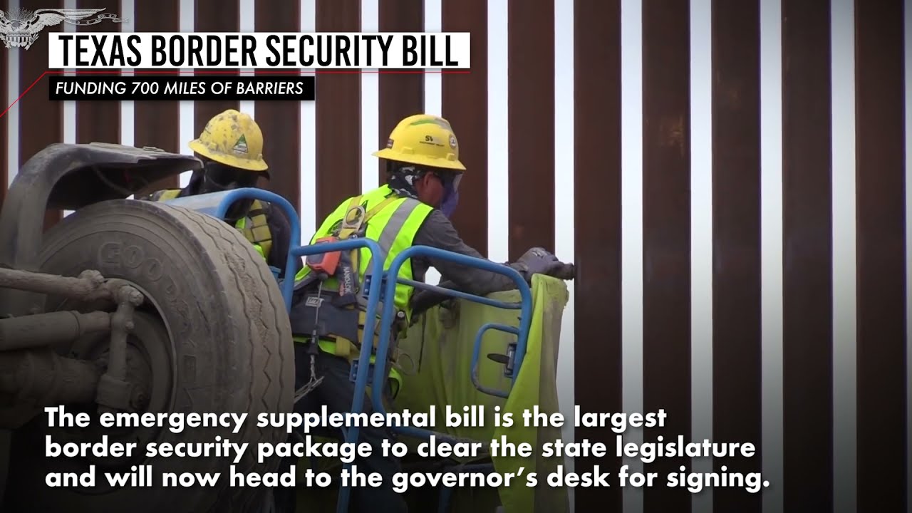 Texas border security bill: Funding 700 miles of barriers