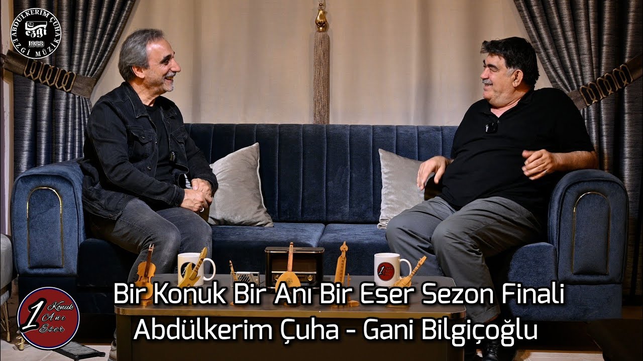 Bir Konuk Bir Anı Bir Eser Sezon Finali  Gani Bilgiçoğlu