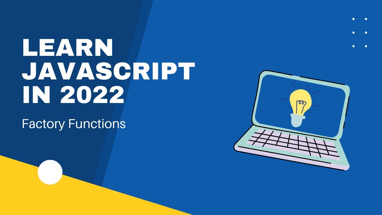 What are Factory Functions, How to Create Factory Functions in JavaScript, Codecademy's Learn JS