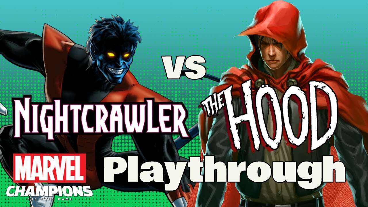 NIGHTCRAWLER против THE HOOD: прохождение игры Marvel Champions Expert