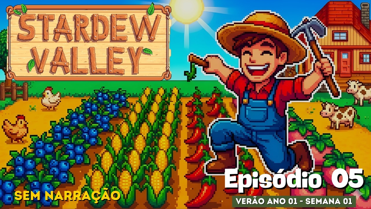 Stardew Valley  – Gameplay Relaxante 🌻 | [Verão Ano 1 | Sem. 1] (Sem Narração)