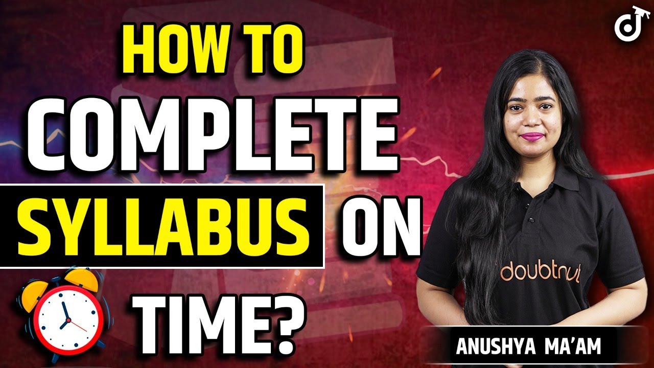 How to Complete Syllabus on Time ? | CBSE Class 10 New Session 2022 | Anushya Ma'am | Doubtnut