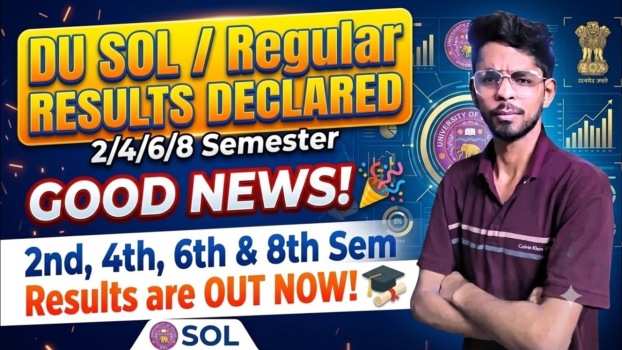 DU SOL & Regular 2nd/4th/6th/8th Semester Result 2026 | Big Update on Result Date