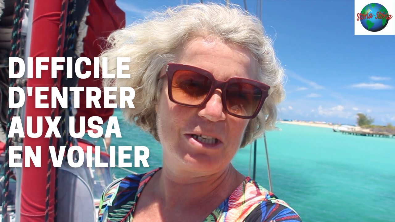 DIFFICILE d'entrer aux ETATS UNIS en voilier. SV Storia Storia. Vlog 73