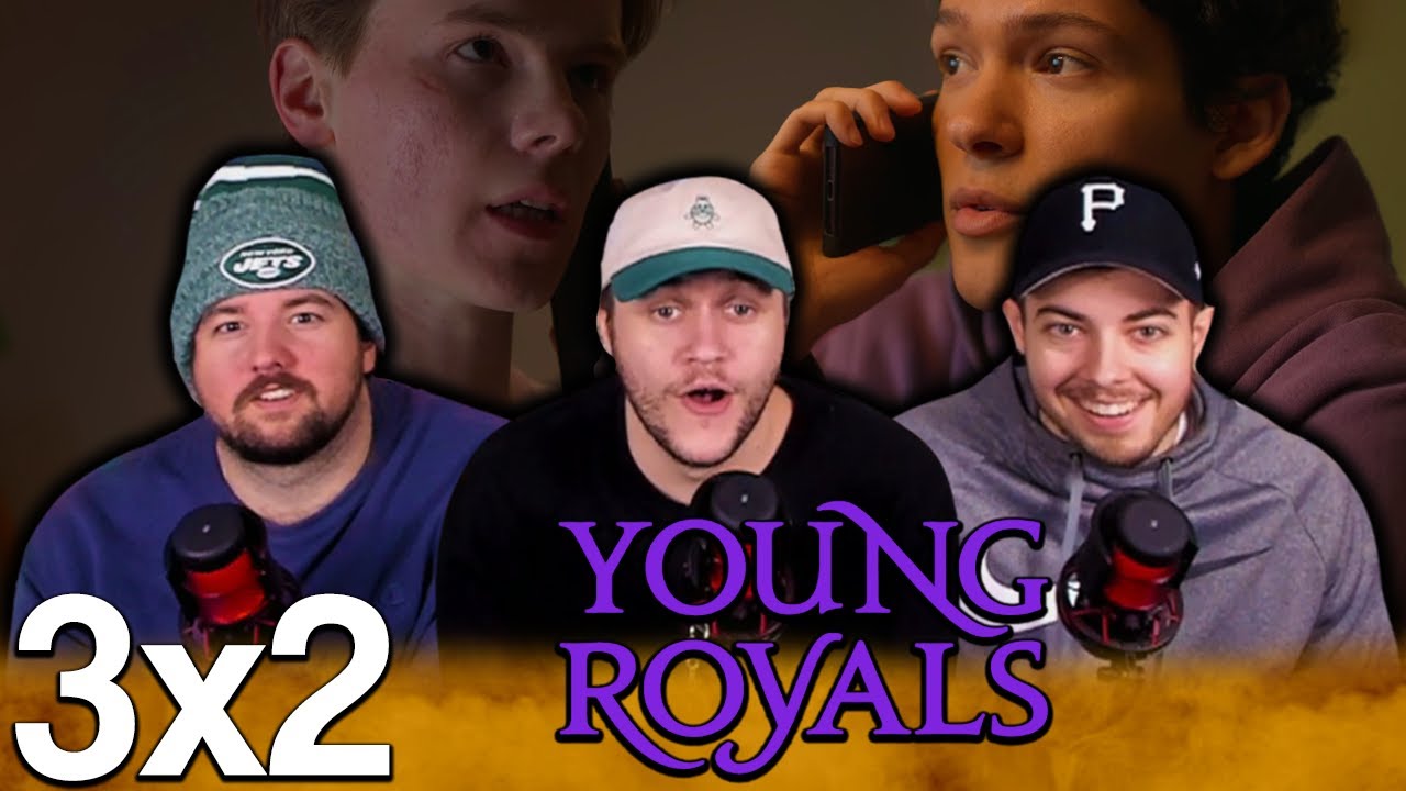 THEIR RELATIONSHIP IS UP AND DOWN!! | Young Royals 3x2 First Reaction!