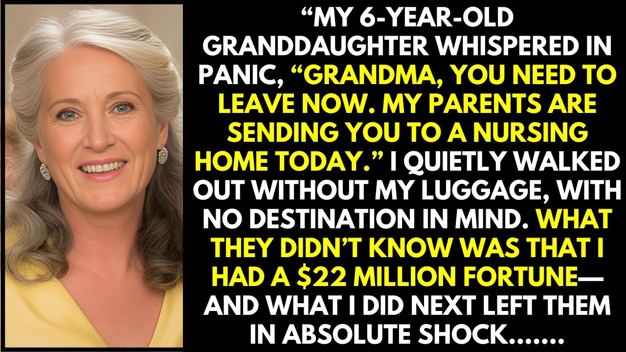 Grandma, You Need To Leave Now—They’re Sending You To A Nursing Home, But Knew Nothing About My $22M