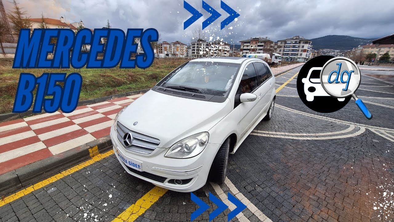 Mercedes B150 Boyut  Detaylı İnceleme ve Test Sürüşü