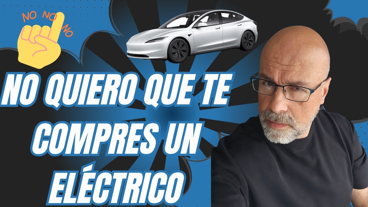 No quiero que te compres un coche el&eacute;ctrico (y te digo por qu&eacute;)