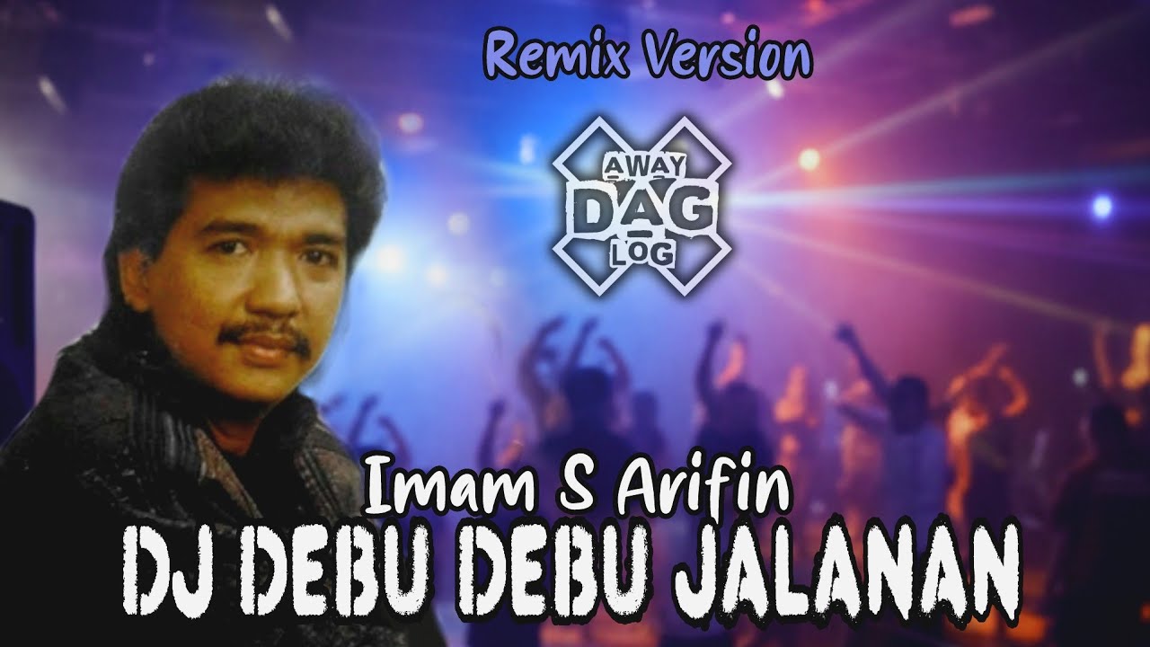 DJ DEBU DEBU JALANAN - Imam S. Arifin (Remix Full Bass) | Lagu Dangdut Klasik Populer