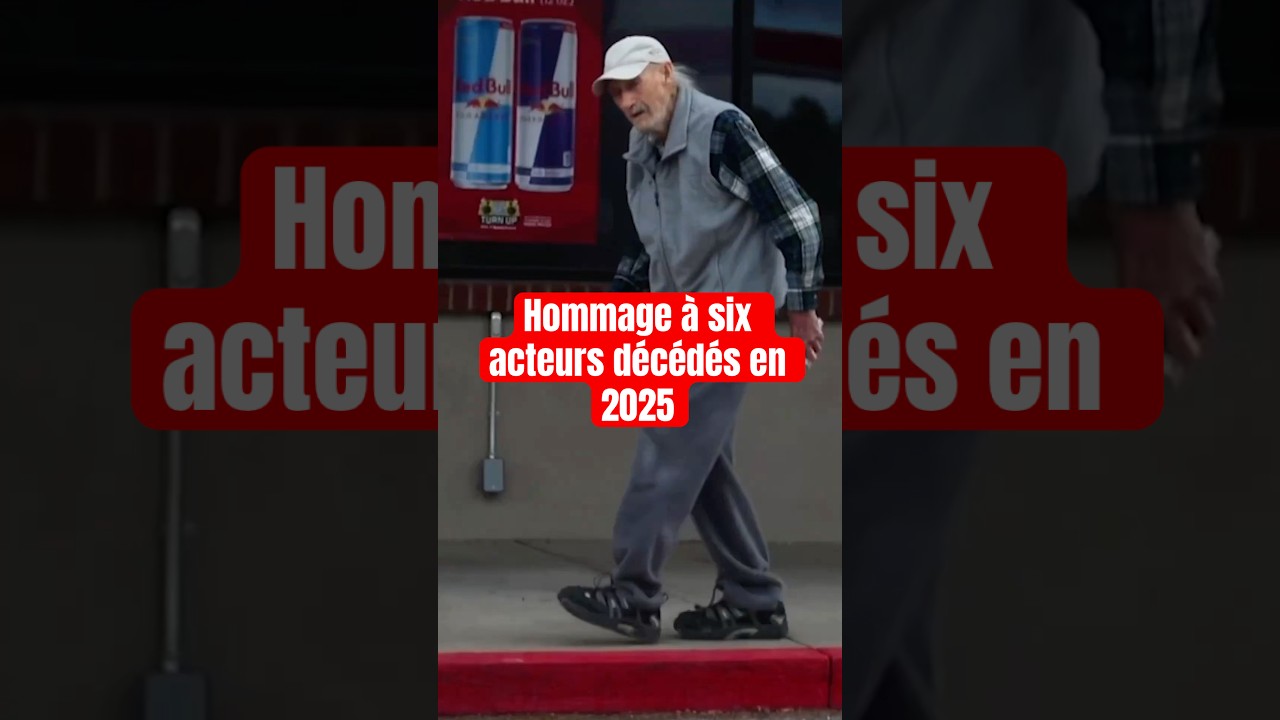 Hommage &agrave; six acteurs d&eacute;c&eacute;d&eacute;s en 2025