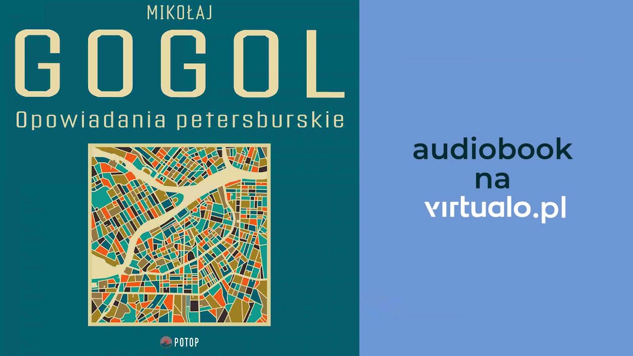 Mikołaj Gogol. Opowiadania petersburskie. Audiobook PL