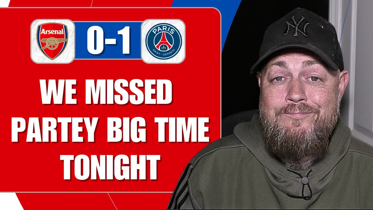 We Missed Partey Big Time Tonight | Arsenal 0-1 PSG | Match Reaction