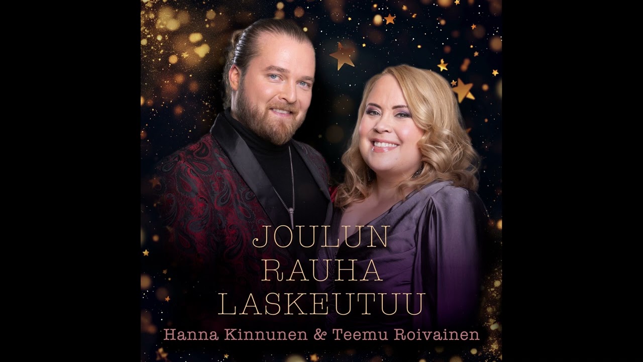 Joulun rauha laskeutuu - Hanna Kinnunen & Teemu Roivainen