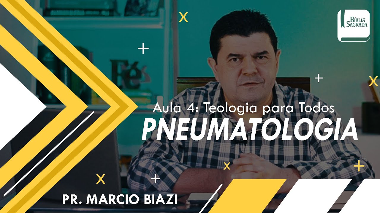 PNEUMATOLOGIA | DOUTRINA DO ESPÍRITO SANTO | AULA 4 - Teologia para Todos
