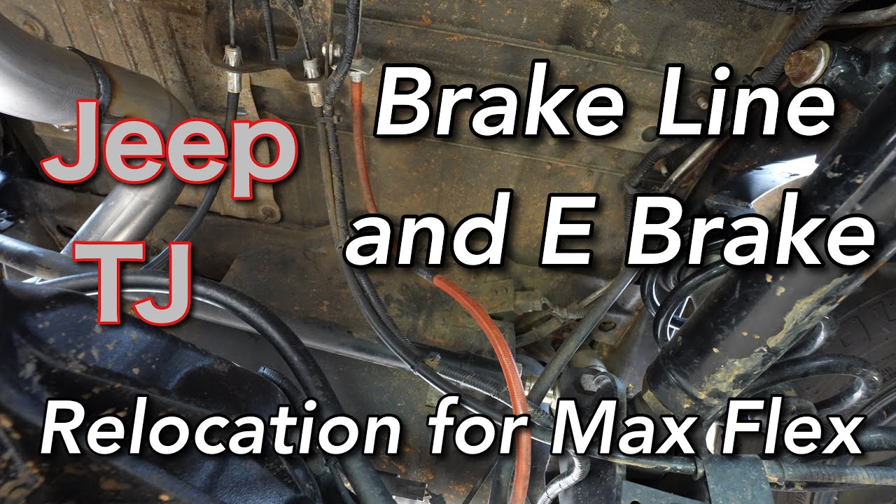 Brake Line/E Brake Relocation for TJ&rsquo;s That Want to Flex