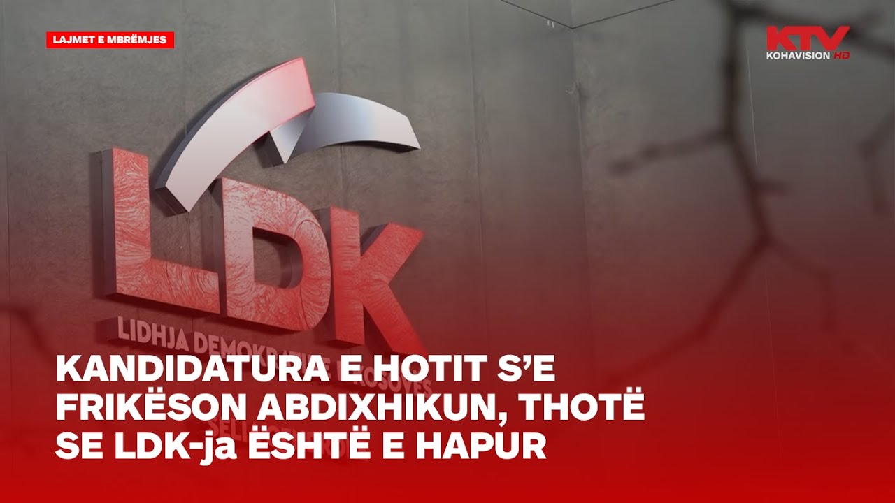Kandidatura e Hotit s’e frikëson Abdixhikun, thotë se LDK-ja është e hapur