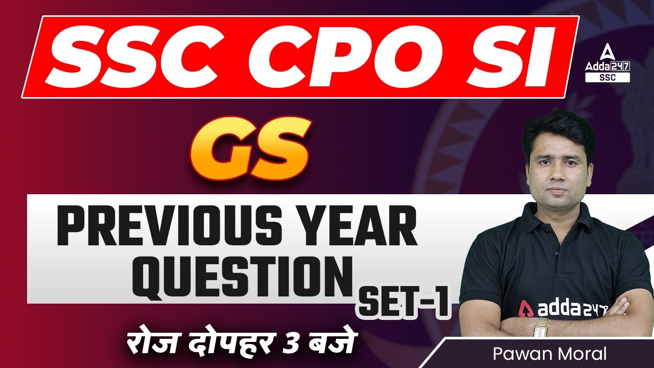 SSC CPO 2022 | SSC CPO GS by Pawan Moral | Previous year Question Set 1