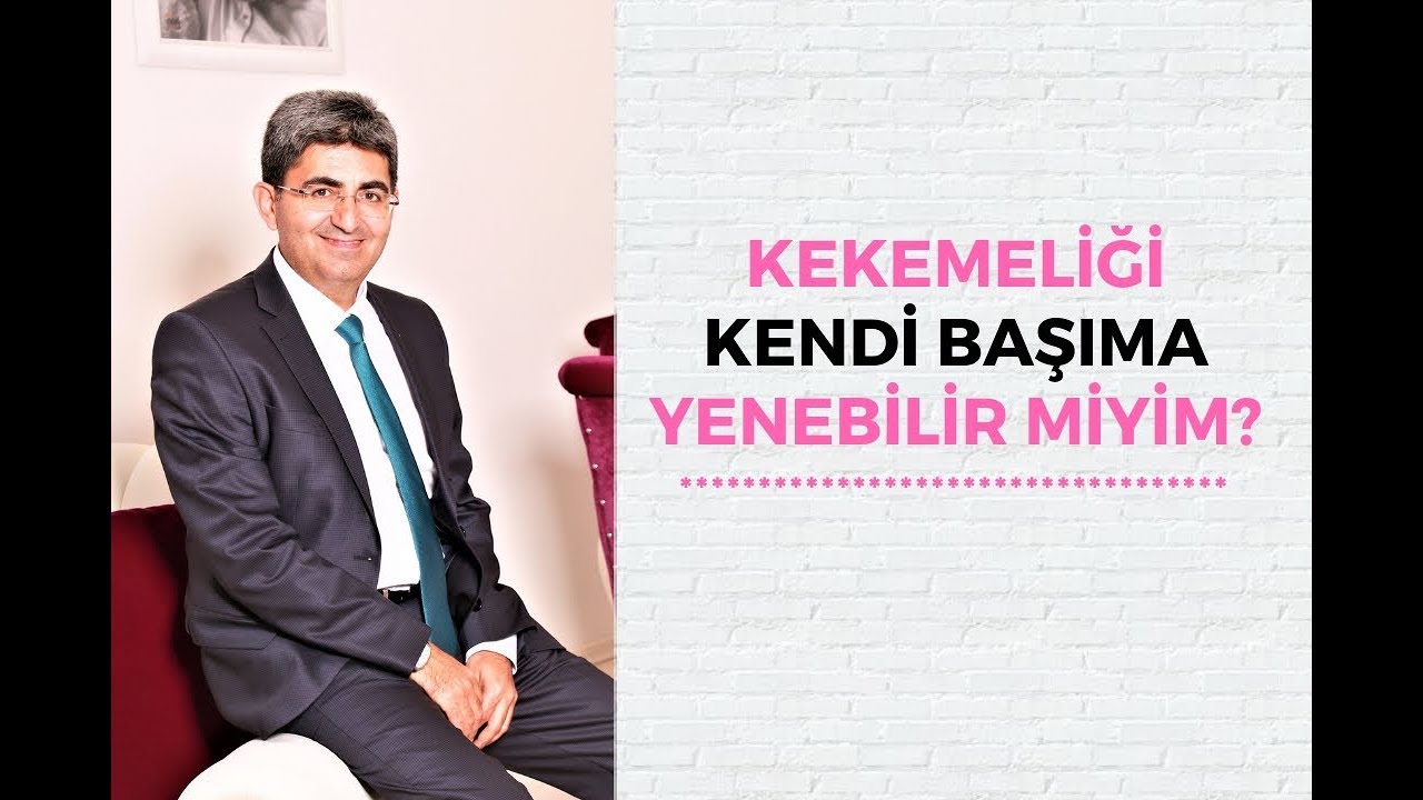 KEKEMELİĞİ KENDİ BAŞIMA YENEBİLİR MİYİM?