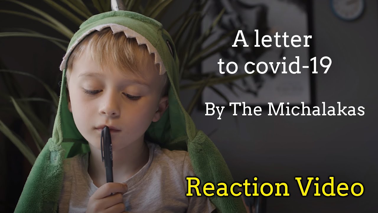 A Letter to Covid 19 - The Michalakas (Reaction Video)