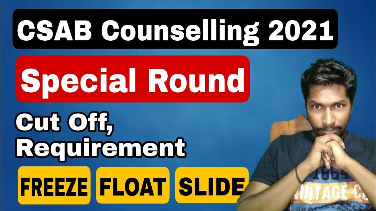 CSAB Special Round क्या  होता हे ? CSAB Counselling Process 2021, Admission Process, Cutoff, College