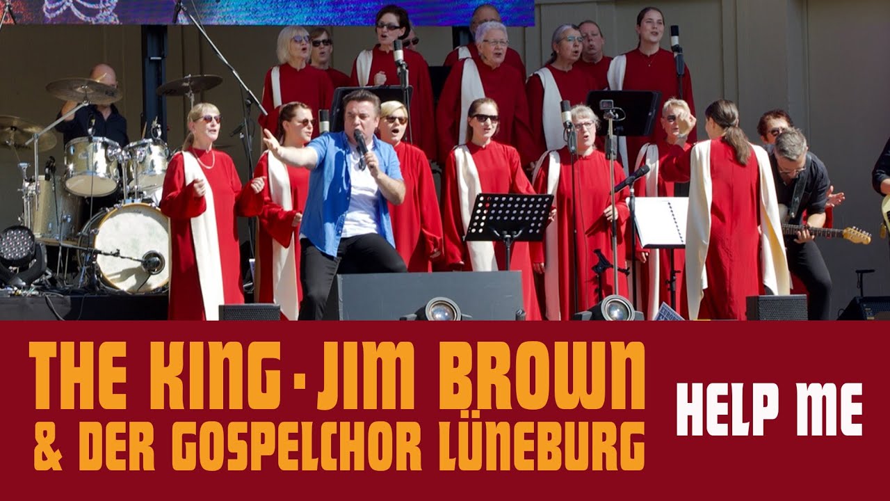 James Jim Brown & der Gospelchor Lüneburg - Help Me