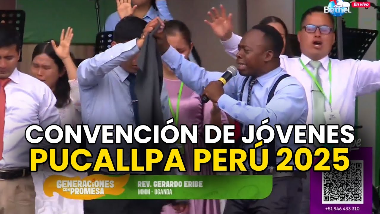 🇵🇪🔥Generaciones Ungidas con la Promesa | Rev Gerardo Eribe | Convención de Jóvenes Perú 2025 | MMM