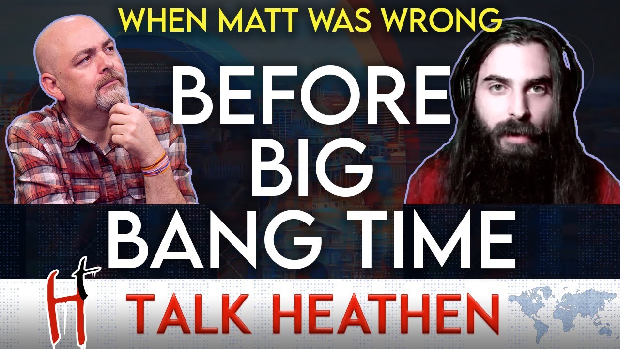 Perceived Injustices From The Past And Pre-Big Bang | Omar-CA | Talk Heathen 05.28