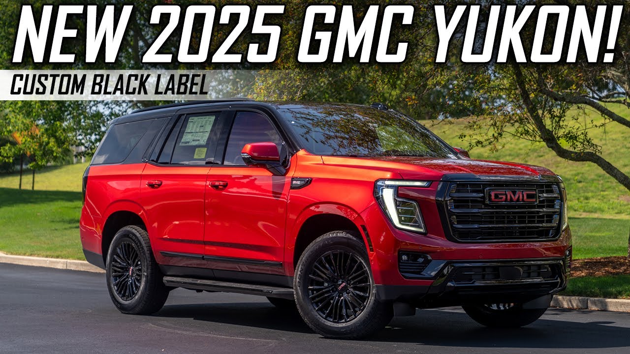 New 2025 GMC Yukon Black Label!