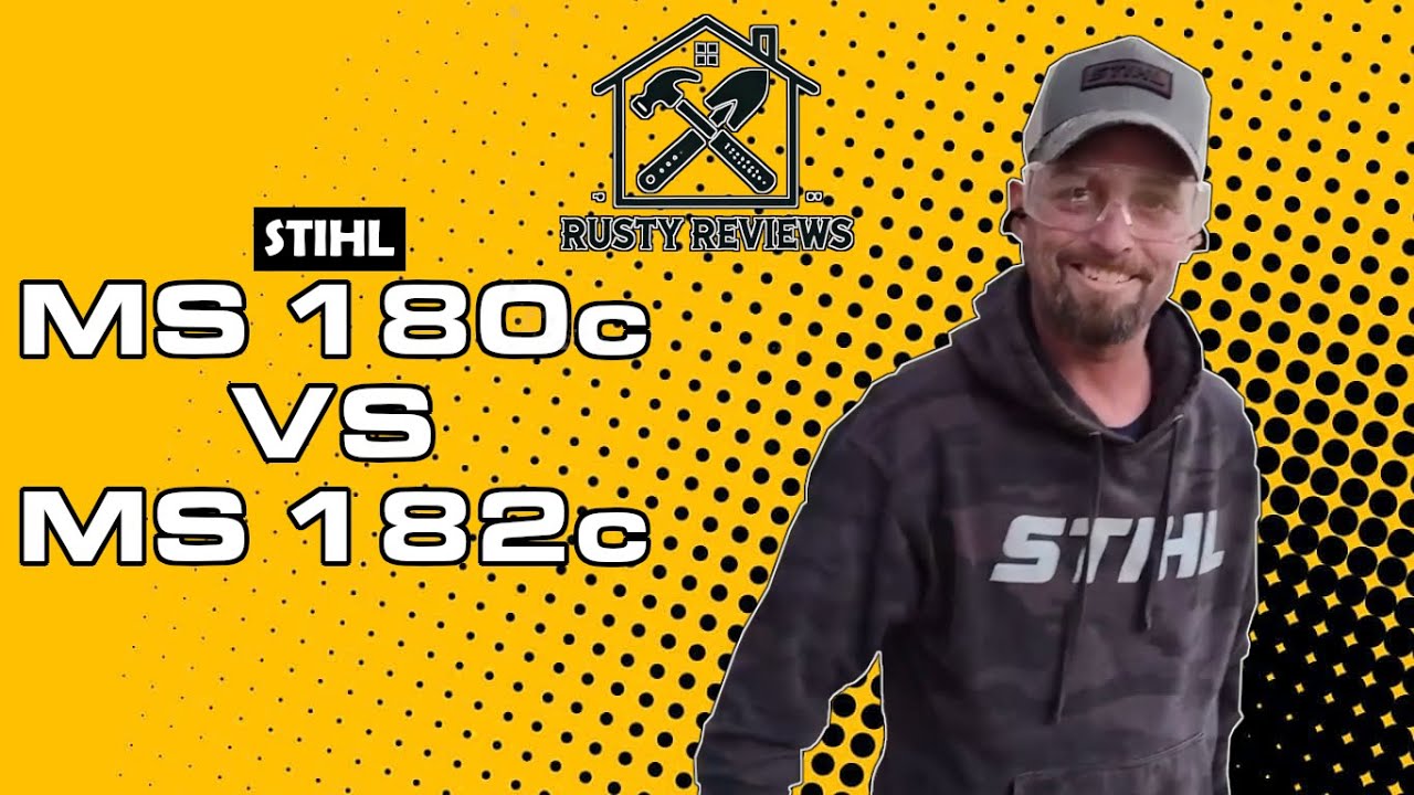 Rusty Reviews Stihl MS 180c vs MS 182c
