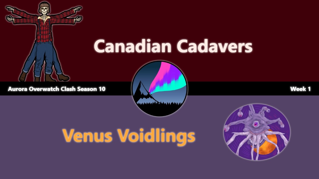 Canadian Cadavers vs Venus Voidlings | Aurora Esports Season 10 Week 1