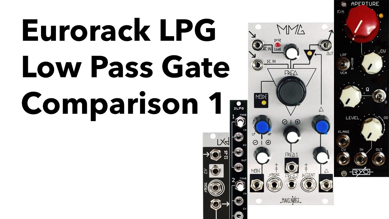 Eurorack low pass gate comparison