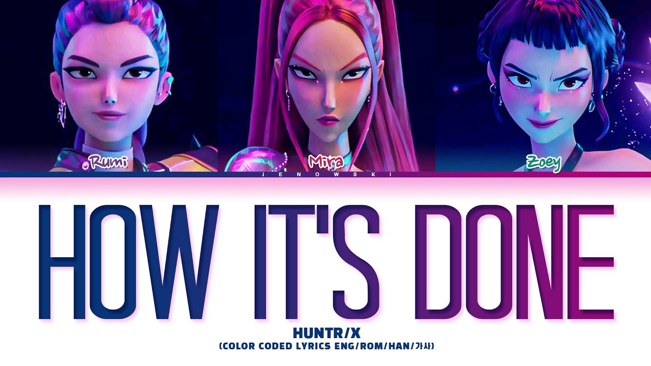 HUNTR/X - 'How It’s Done' (Color Coded Eng/Rom/Han/가사)