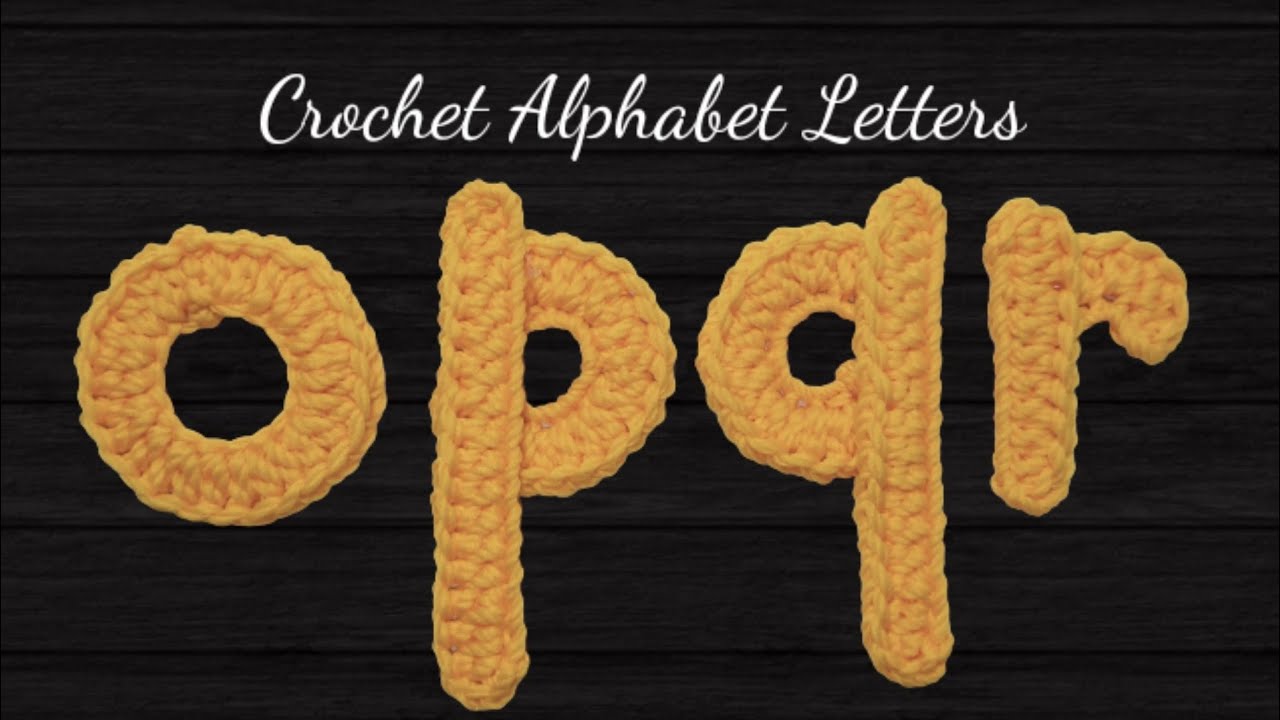 How to crochet the letters O, P, Q and R
