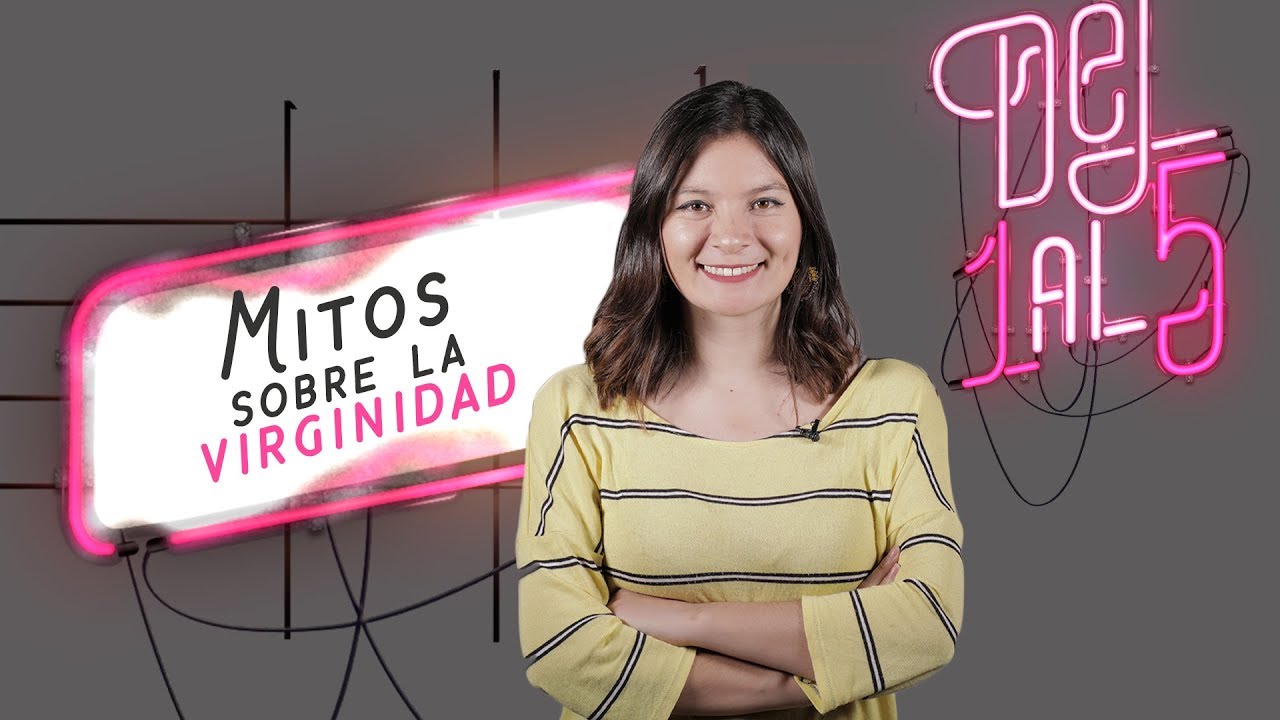 Cinco mitos sobre la virginidad | Del 1 al 5 | El Espectador
