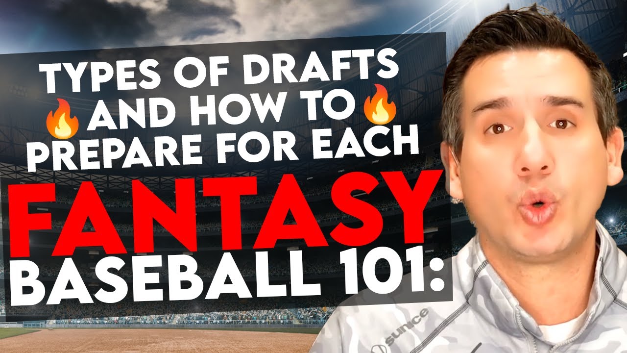 Fantasy Baseball 101: Types of Drafts and How to Prep for Each