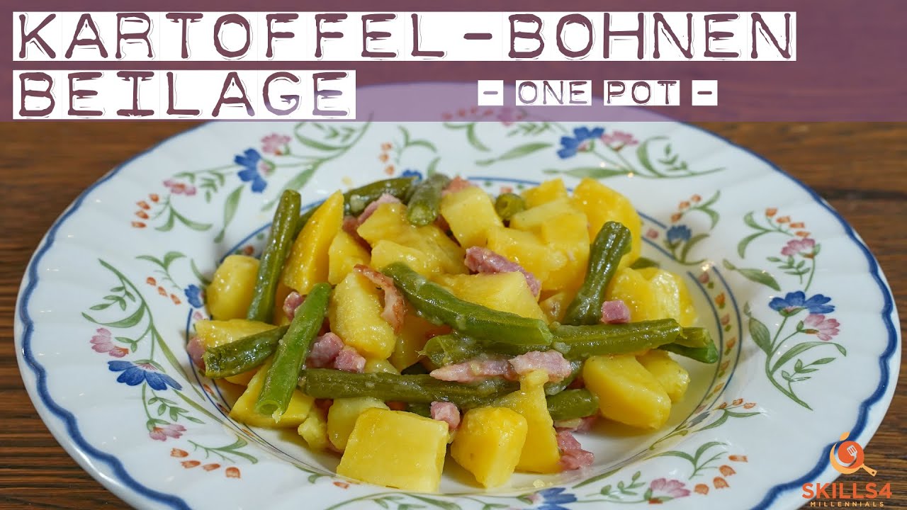 Schnelle Beilage mit Bohnen und Kartoffeln | One Pot Beilage Rezept