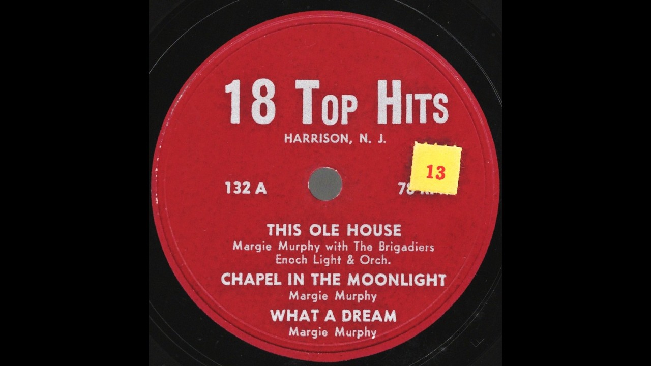 What a Dream/Chapel in the Moonlight--Margie Murphy (18 Top Hits, 1954)